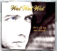 Wet Wet Wet - She's All On My Mind CD 1
